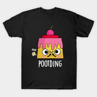 Poot-ding Funny Pudding Fart Pun T-Shirt